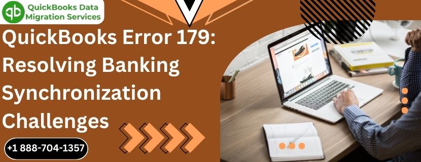 QuickBooks Error 179: Resolving Banking Synchronization Challenges